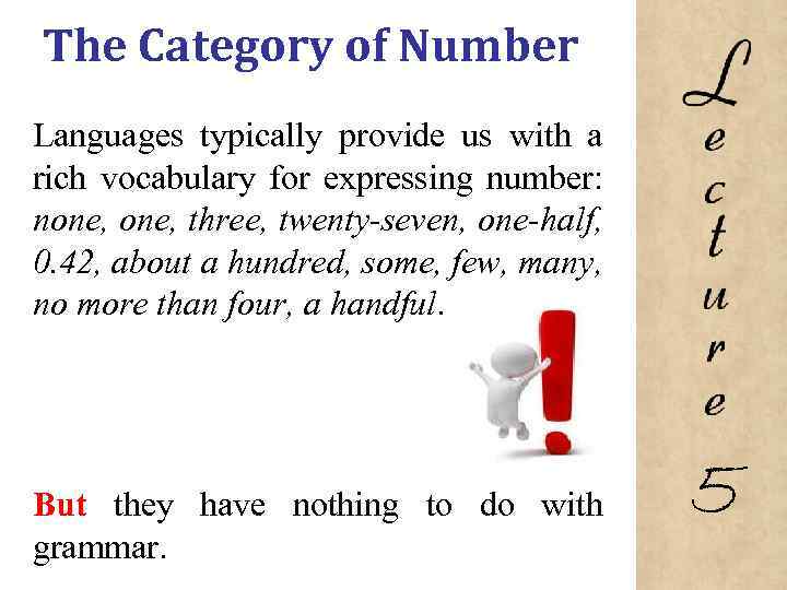 The Category of Number Languages typically provide us with a rich vocabulary for expressing