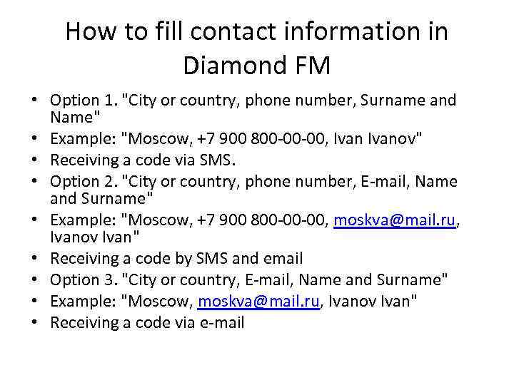 How to fill contact information in Diamond FM • Option 1. 