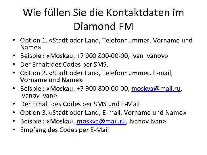 Wie füllen Sie die Kontaktdaten im Diamond FM • Option 1. «Stadt oder Land,
