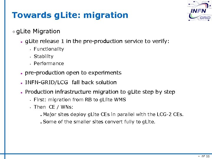 Towards g. Lite: migration u g. Lite Migration n g. Lite release 1 in