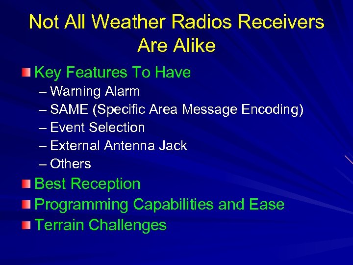 Not All Weather Radios Receivers Are Alike Key Features To Have – Warning Alarm
