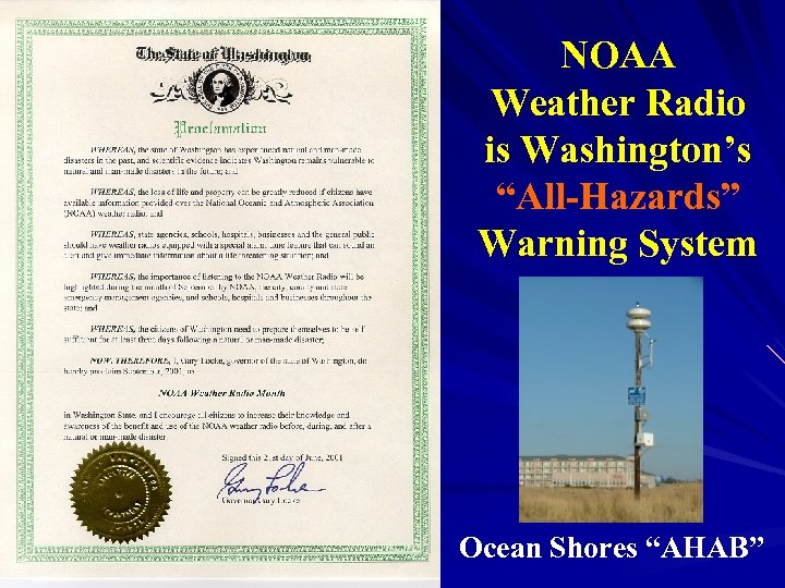 NOAA Weather Radio is Washington’s “All-Hazards” Warning System Ocean Shores “AHAB” 