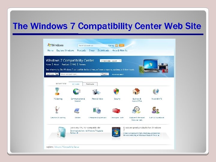 The Windows 7 Compatibility Center Web Site 