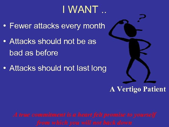 I WANT. . • Fewer attacks every month • Attacks should not be as