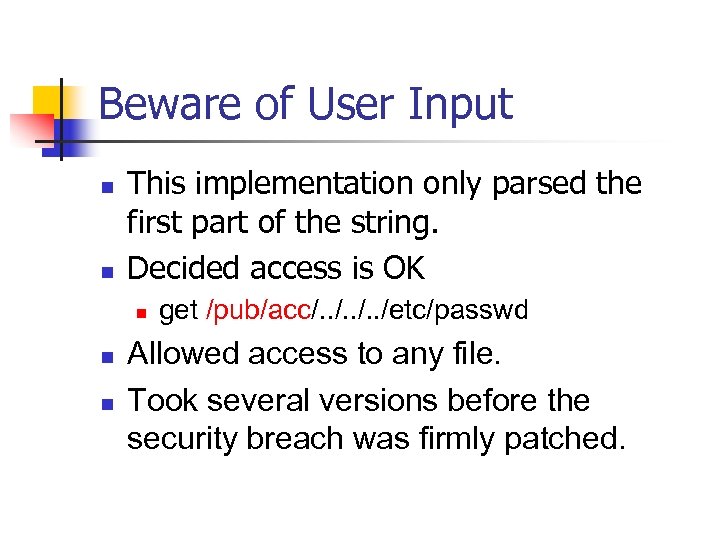 Beware of User Input n n This implementation only parsed the first part of