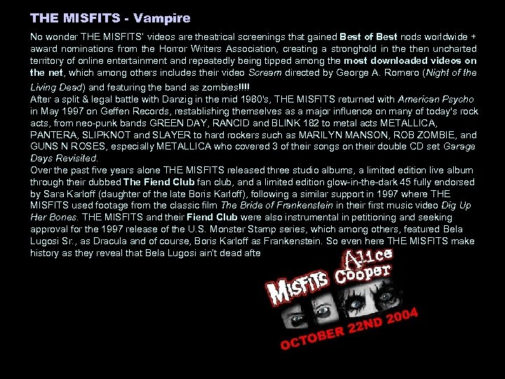 THE MISFITS - Vampire No wonder THE MISFITS’ videos are theatrical screenings that gained