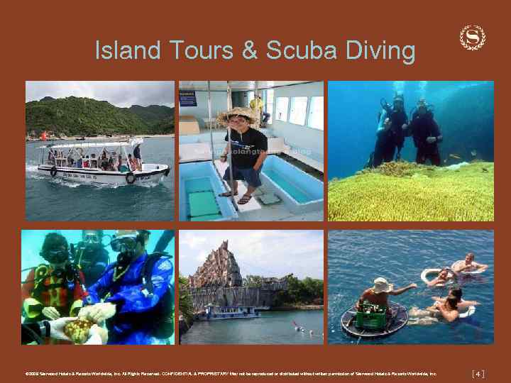 Island Tours & Scuba Diving © 2009 Starwood Hotels & Resorts Worldwide, Inc. All