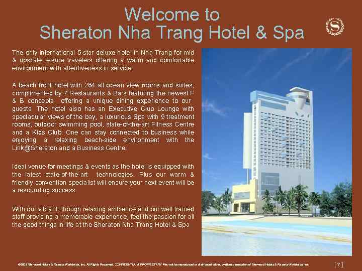 Welcome to Sheraton Nha Trang Hotel & Spa The only international 5 -star deluxe