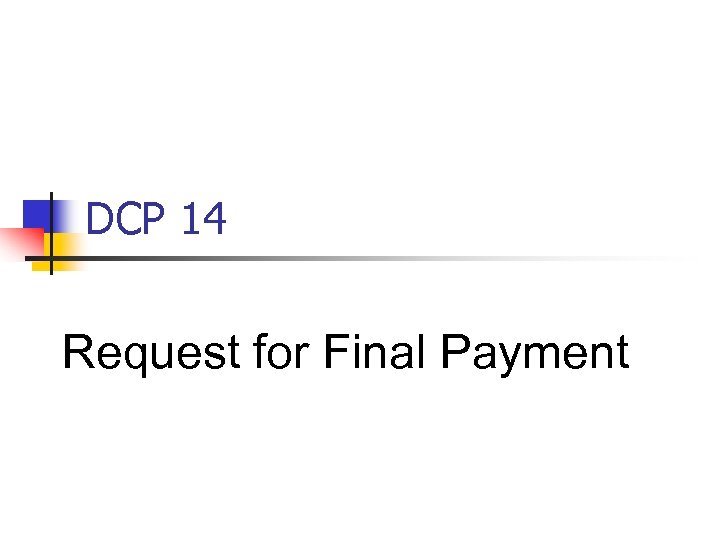 DCP 14 Request for Final Payment 