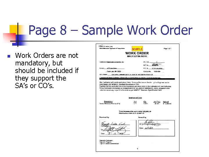 Page 8 – Sample Work Order n Work Orders are not mandatory, but should