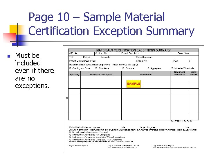 Page 10 – Sample Material Certification Exception Summary n Must be included even if