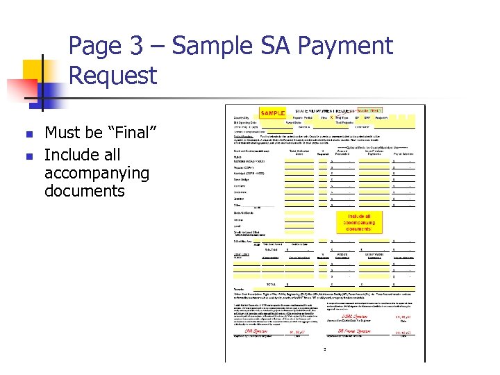Page 3 – Sample SA Payment Request n n Must be “Final” Include all