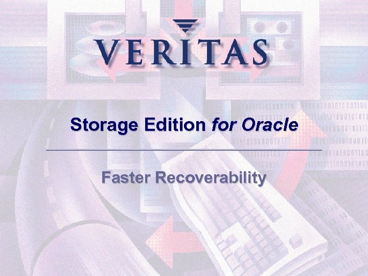 Storage Edition for Oracle Faster Recoverability 