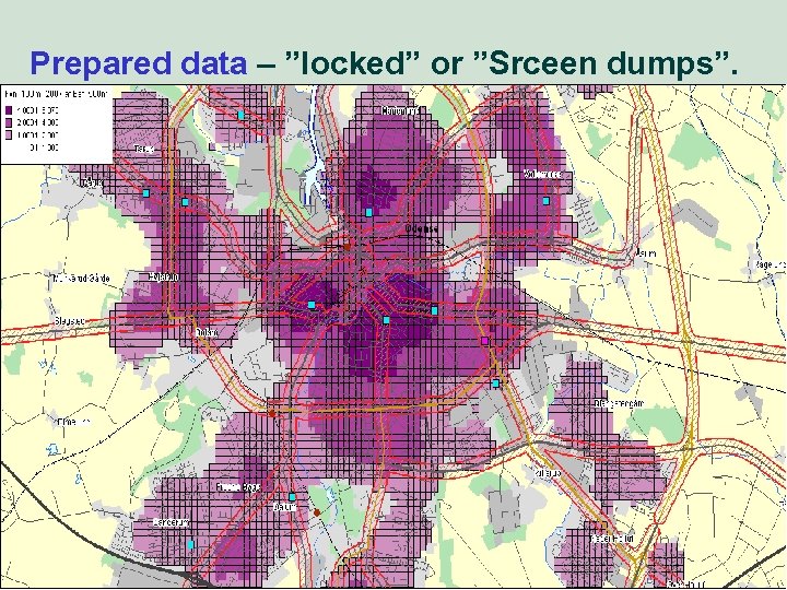 Prepared data – ”locked” or ”Srceen dumps”. 25 Market perspective - user needs 