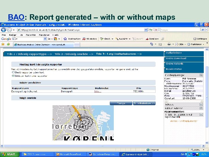 BAO: Report generated – with or without maps 29 Market perspective - user needs