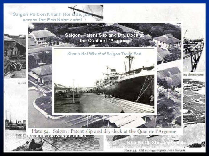 Saigon Port on Khanh Hoi side, just across the Ben Nghe canal Saigon, Patent