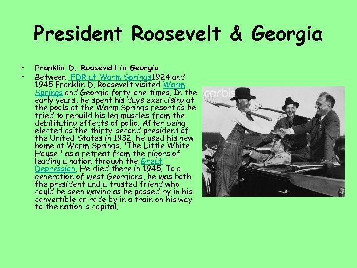 President Roosevelt & Georgia • • Franklin D. Roosevelt in Georgia Between FDR at