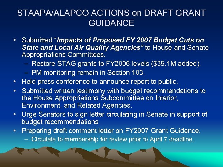 STAAPA/ALAPCO ACTIONS on DRAFT GRANT GUIDANCE • Submitted “Impacts of Proposed FY 2007 Budget