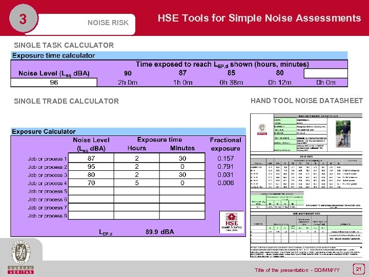 3 NOISE RISK HSE Tools for Simple Noise Assessments SINGLE TASK CALCULATOR SINGLE TRADE