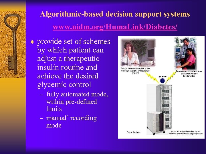 Algorithmic-based decision support systems www. nidm. org/Huma. Link/Diabetes/ ¨ provide set of schemes by