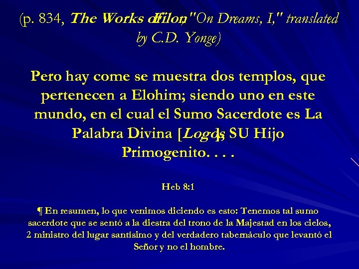 (p. 834, The Works of , "On Dreams, I, " translated Filon by C.