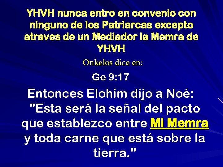 YHVH nunca entro en convenio con ninguno de los Patriarcas excepto atraves de un