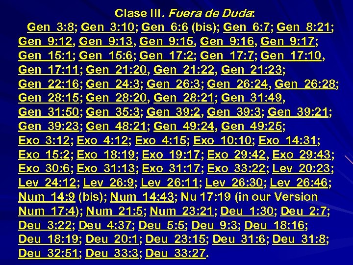 Clase III. Fuera de Duda: Gen_3: 8; Gen_3: 10; Gen_6: 6 (bis); Gen_6: 7;