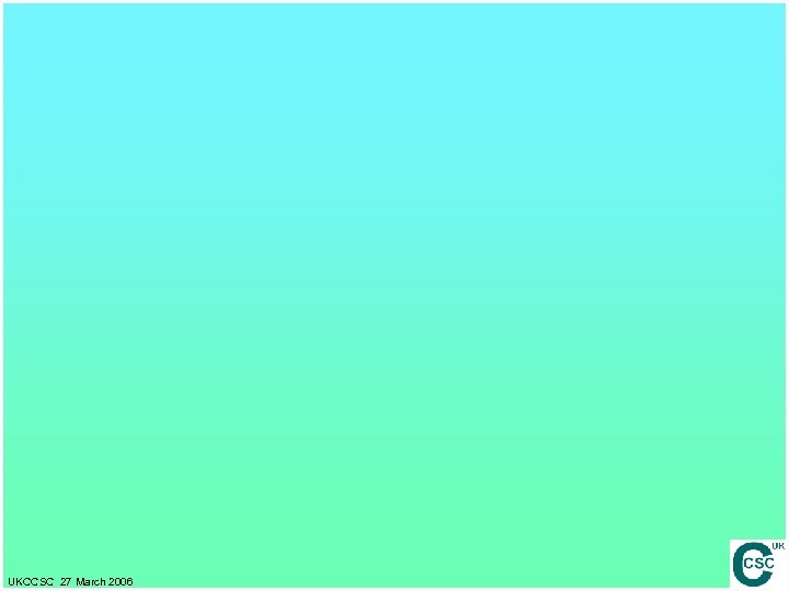 UKCCSC 27 March 2006 