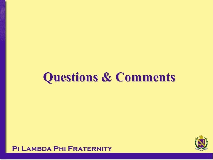 Questions & Comments 