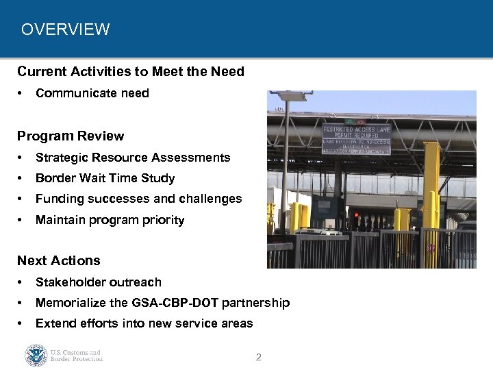 OVERVIEW Current Activities to Meet the Need • Communicate need Program Review • Strategic