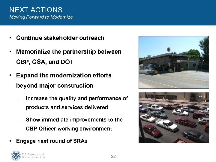 NEXT ACTIONS Moving Forward to Modernize • Continue stakeholder outreach • Memorialize the partnership