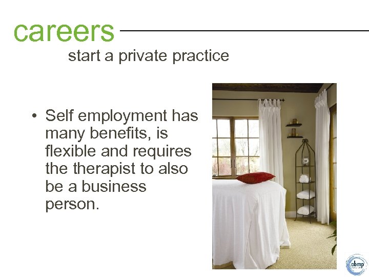 careers start a private practice • Self employment has many benefits, is flexible and