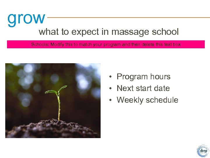 grow what to expect in massage school Schools: Modify this to match your program