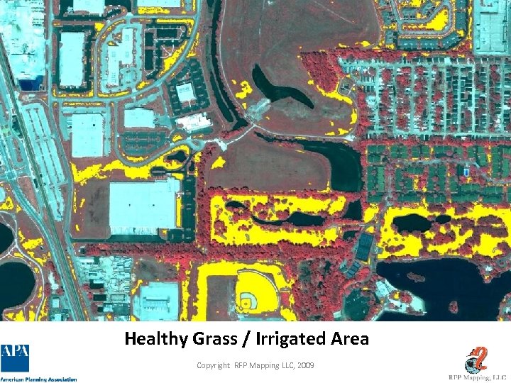 Healthy Grass / Irrigated Area Copyright RFP Mapping LLC, 2009 