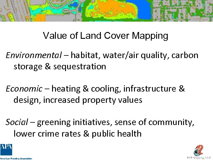 Value of Land Cover Mapping Environmental – habitat, water/air quality, carbon storage & sequestration