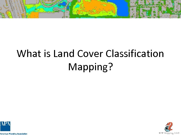 What is Land Cover Classification Mapping? 