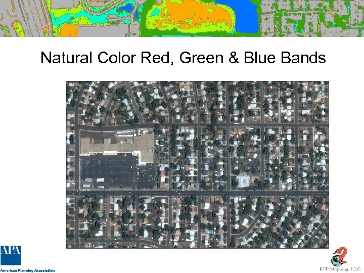 Natural Color Red, Green & Blue Bands 