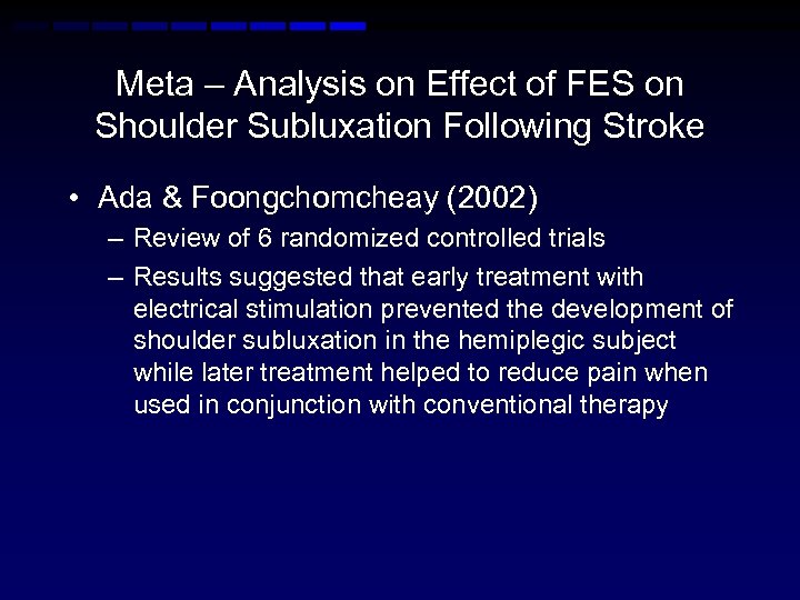 Meta – Analysis on Effect of FES on Shoulder Subluxation Following Stroke • Ada
