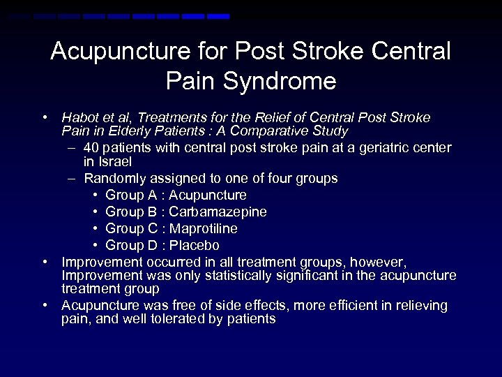 Acupuncture for Post Stroke Central Pain Syndrome • Habot et al, Treatments for the