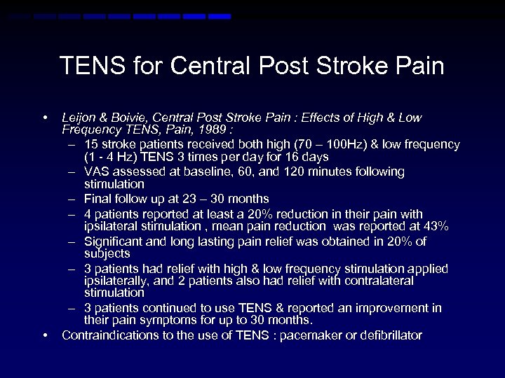 TENS for Central Post Stroke Pain • • Leijon & Boivie, Central Post Stroke