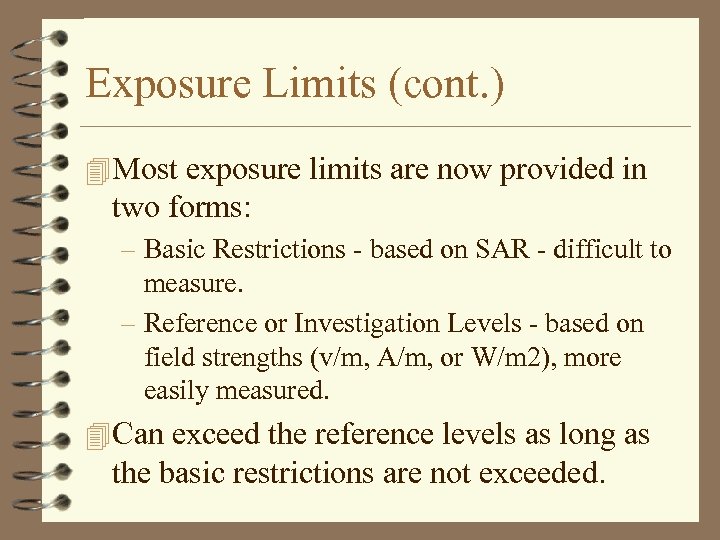 Exposure Limits (cont. ) 4 Most exposure limits are now provided in two forms: