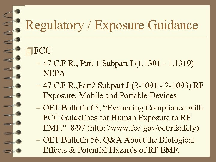 Regulatory / Exposure Guidance 4 FCC – 47 C. F. R. , Part 1