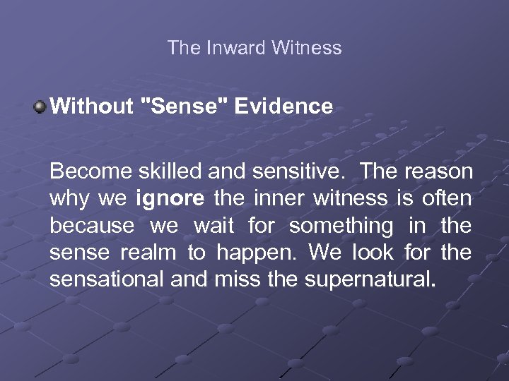 The Inward Witness Without 