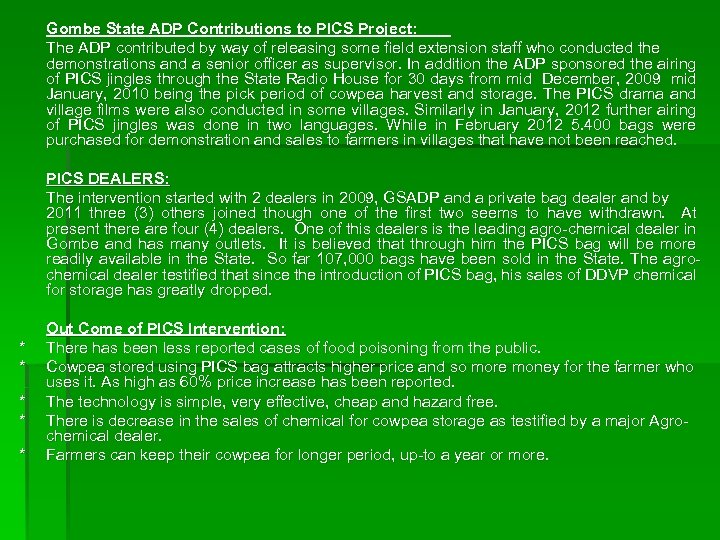 Gombe State ADP Contributions to PICS Project: The ADP contributed by way of releasing