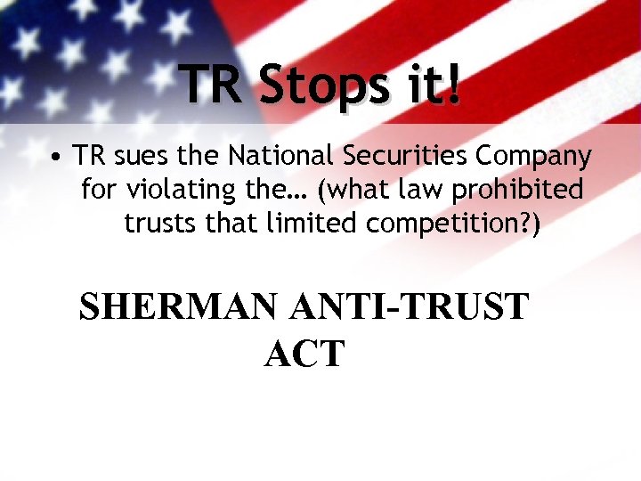 TR Stops it! • TR sues the National Securities Company for violating the… (what