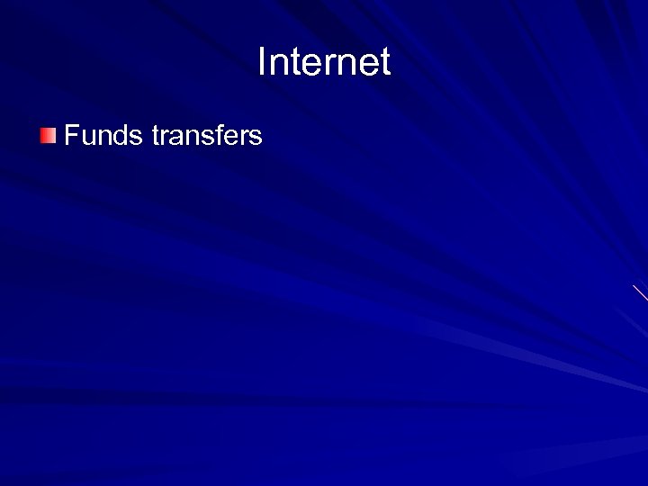 Internet Funds transfers 