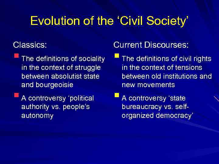 Evolution of the ‘Civil Society’ Classics: Current Discourses: § The definitions of sociality §