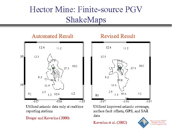 Hector Mine: Finite-source PGV Shake. Maps Automated Result Utilized seismic data only at realtime