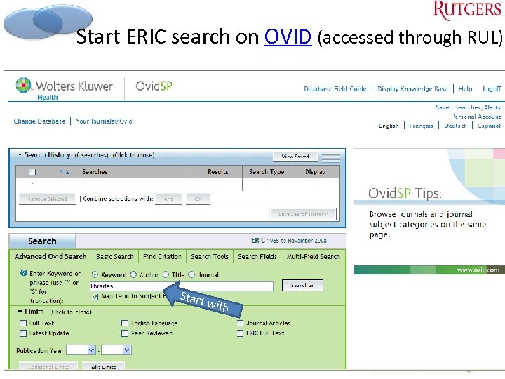 Start ERIC search on OVID (accessed through RUL) Start with © Tefko Saracevic 46