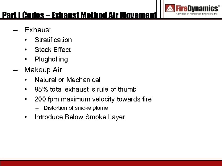 Part I Codes – Exhaust Method Air Movement – Exhaust • • • Stratification